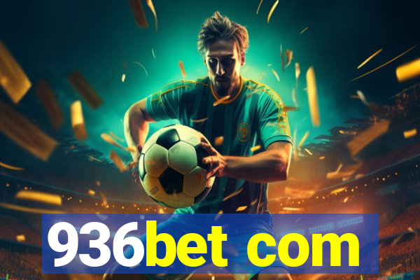 936bet com